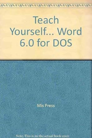 teach yourself word 6 for dos 1st edition joan bannan 1558283129, 978-1558283121
