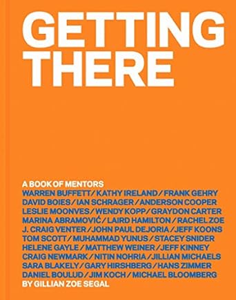 getting there a book of mentors 1st edition gillian zoe segal 1419715704, 978-1419715709