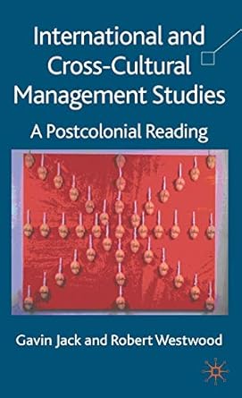 international and cross cultural management studies a postcolonial reading 1st edition g jack ,r westwood