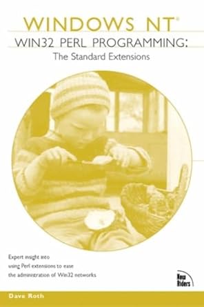 win32 perl programming the standard extensions 1st edition dave roth 1578700671, 978-1578700677