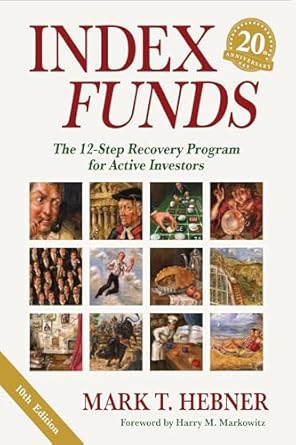index funds the 12 step recovery program for active investors 1st edition mark t hebner 1955026939,
