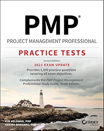 pmp project management professional practice tests 2021 exam update 1st edition kim heldman ,vanina mangano
