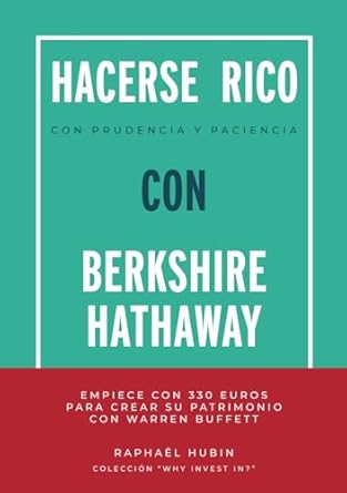 hacerse rico con prudencia y paciencia con berkshire hathaway empiece con 330 para crear su patrimonio con