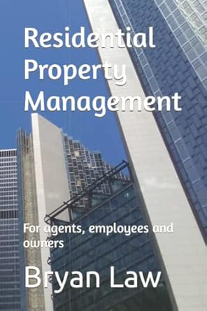 residential property management for agents employees and owners 1st edition bryan law 0988121794,