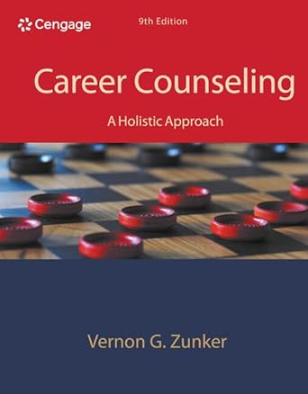 career counseling a holistic approach 1st edition vernon zunker 1305087283, 978-1305087286