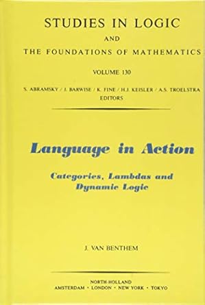 language in action categories lambdas and dynamic logic 1st edition j van benthem 0444890009, 978-0444890009