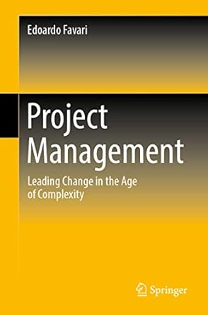 project management leading change in the age of complexity 1st edition edoardo favari 3031250303,