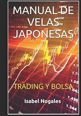 manual de velas japonesas trading y bolsa 1st edition isabel nogales 1519272499, 978-1519272492