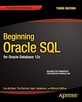 beginning oracle sql for oracle database 12c 1st edition tim gorman ,inger jorgensen ,melanie caffrey ,lex