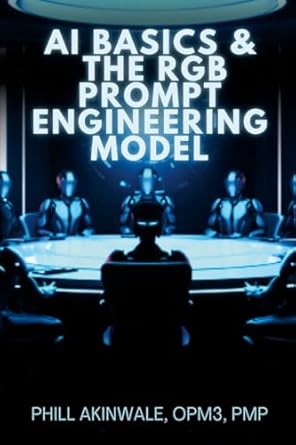 ai basics and the rgb prompt engineering model empowering ai and chatgpt through effective prompt engineering