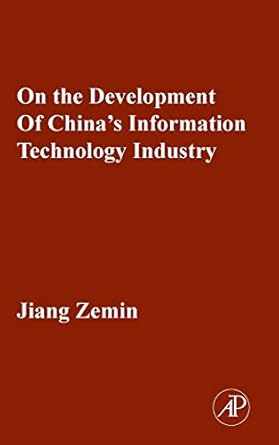 on the development of chinas information technology industry 1st edition jiang zemin 0123813697,
