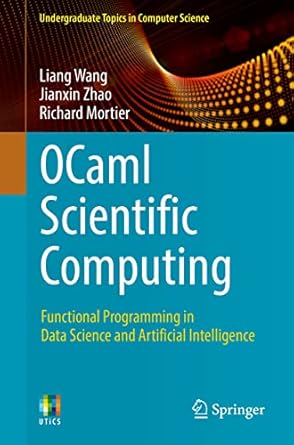 ocaml scientific computing functional programming in data science and artificial intelligence 1st edition