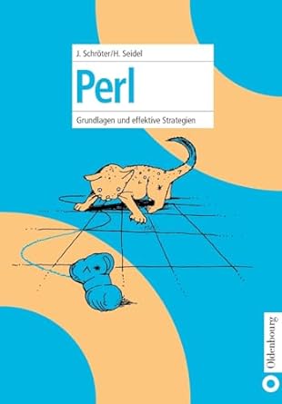 perl grundlagen und effektive strategien 1st edition jurgen schroter ,helmut seidel 3486258893, 978-3486258899