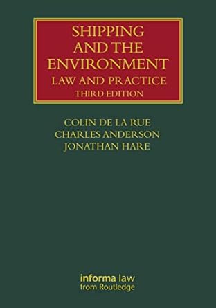 shipping and the environment law and practice 1st edition colin de la rue ,charles anderson ,jonathan hare