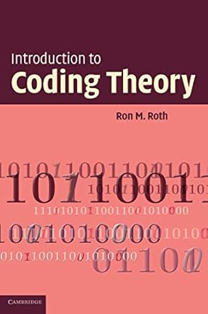introduction to coding theory 1st edition ron roth 0521845041, 978-0521845045