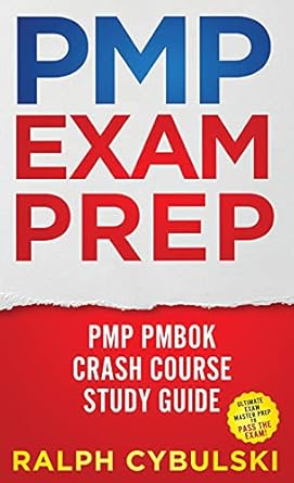 pmp exam prep pmp pmbok crash course study guide ultimate exam master prep to pass the exam 1st edition ralph