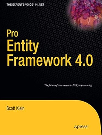 pro entity framework 4 0 1st edition scott klein 159059990x, 978-1590599907