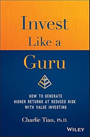 invest like a guru how to generate higher returns at reduced risk with value investing 1st edition charlie