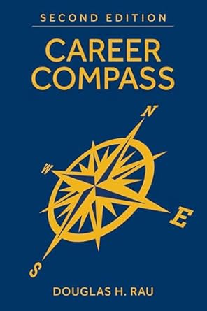 career compass   navigating the navys officer promotion and assignment system 1st edition douglas h rau
