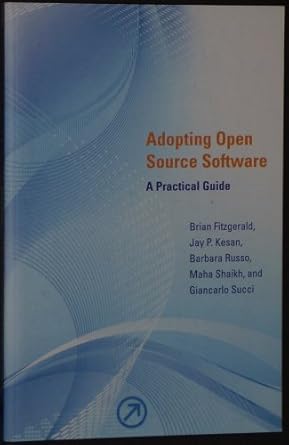 adopting open source software a practical guide 1st edition lecturer program on history and literature brian