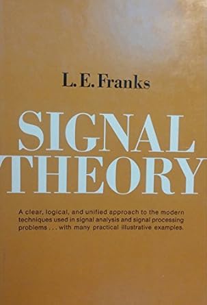 signal theory 1st edition l e franks 0138100772, 978-0138100773