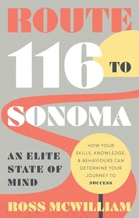 route 116 to sonoma how your skills knowledge and behaviours can determine your journey to success 1st