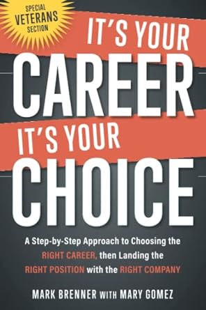 its your career its your choice a step by step approach to choosing the right career then landing the right