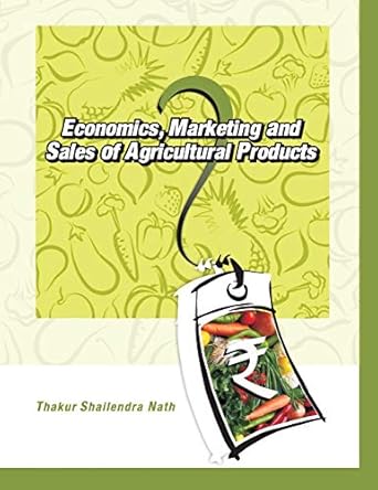 economics marketing and sales of agricultural products 1st edition thakur shailendra nath 938145065x,