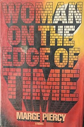 woman on the edge of time 1st edition marge piercy 0394499867, 978-0394499864