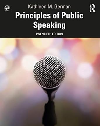 principles of public speaking 1st edition kathleen german 0367860287, 978-0367860288