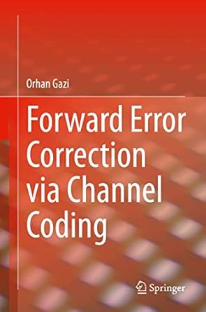 forward error correction via channel coding 1st edition orhan gazi 3030333795, 978-3030333799