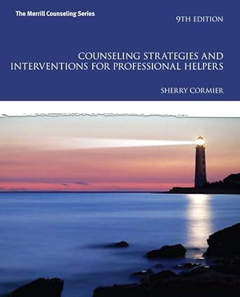 counseling strategies and interventions for professional helpers 1st edition sherry cormier 0133905225,