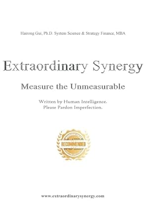 extraordinary synergy measuring the unmeasurable 1st edition ph d hairong gui 1961845563, 978-1961845565