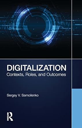 digitalization 1st edition sergey v samoilenko 1032114096, 978-1032114095
