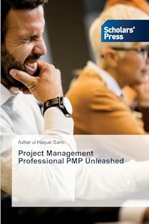 project management professional pmp unleashed 1st edition azhar ul haque sario 3659841544, 978-3659841545