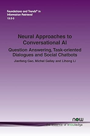neural approaches to conversational ai question answering task oriented dialogues and social chatbots in
