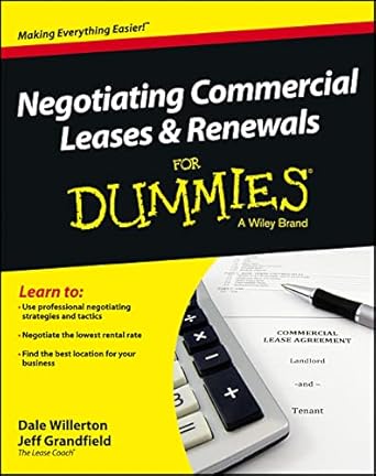 negotiating commercial leases and renewals for dummies 1st edition dale willerton ,jeff grandfield