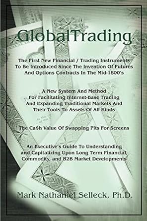 globaltrading a momumental pivotal work of scholarship in the history and future of capitalist markets 1st