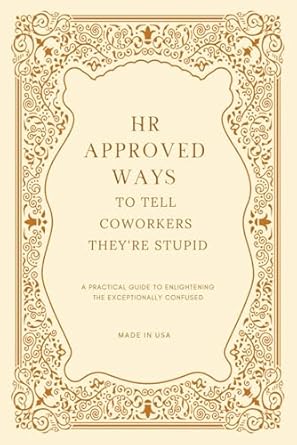 hr approved ways to tell coworkers theyre stupid unique christmas gag gift for boss and stocking stuffers for