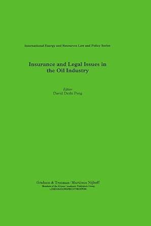 insurance and legal issues in the oil industry 1st edition david peng 185333913x, 978-1853339134