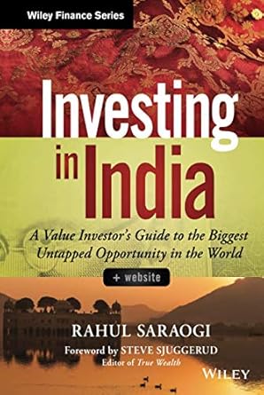 investing in india + website a value investors guide to the biggest untapped opportunity in the world 1st