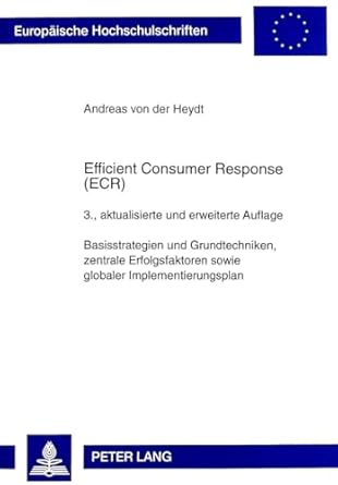 efficient consumer response basisstrategien und grundtechniken zentrale erfolgsfaktoren sowie globaler