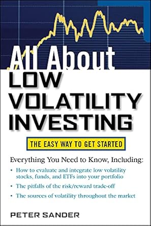 all about low volatility investing 1st edition peter sander 0071819843, 978-0071819848