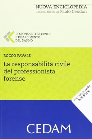 la responsabilita civile del professionista forense 1st edition 8813299966, 978-8813299965