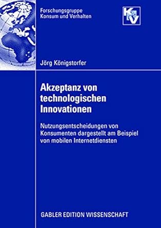 akzeptanz von technologischen innovationen nutzungsentscheidungen von konsumenten dargestellt am beispiel von
