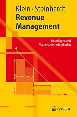 revenue management grundlagen und mathematische methoden 1st edition robert klein ,claudius steinhardt