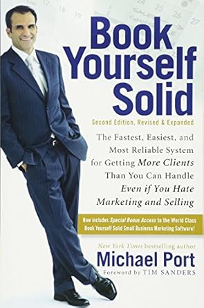 book yourself solid   revised and expanded 1st edition michael port 0470643471, 978-0470643471