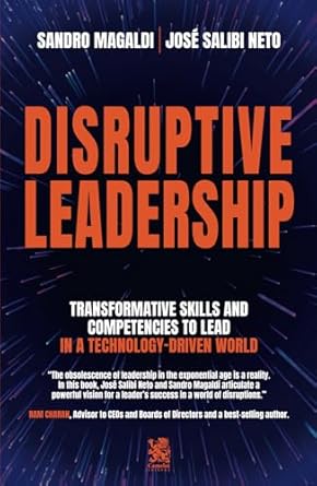 disruptive leadership 1st edition jose salibi neto ,sandro magaldi 6560952843, 978-6560952843