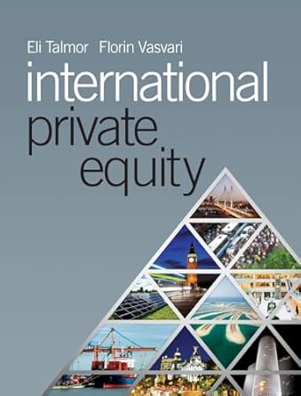 international private equity 1st edition eli talmor ,florin vasvari 0470971703, 978-0470971703