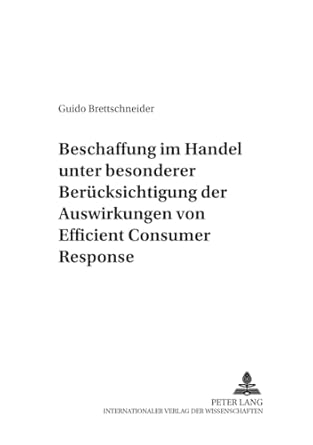 beschaffung im handel unter besonderer berucksichtigung der auswirkungen von efficient consumer response 1st